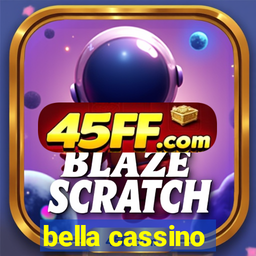 bella cassino